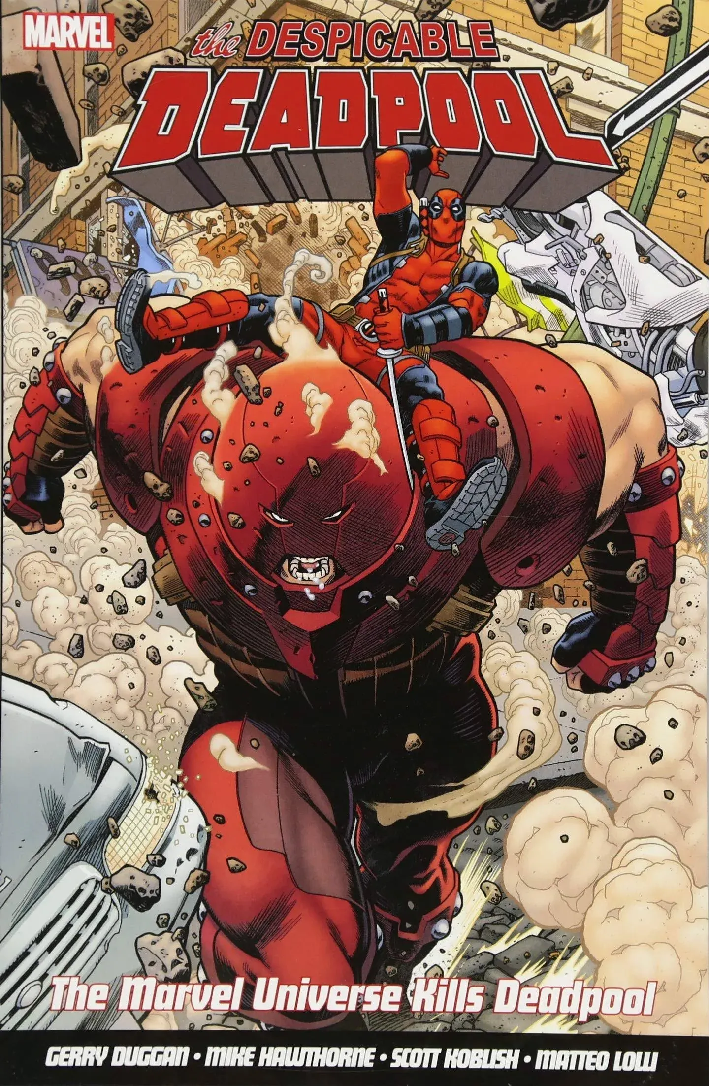 The Despicable Deadpool: The Marvel universe kills Deadpool [Book]