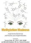 Methylation Madness: Insight Into Biochemical and Personal Lives of ...