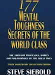 Steve Siebold 177 Mental Toughness Secrets of the World Class (Paperback)