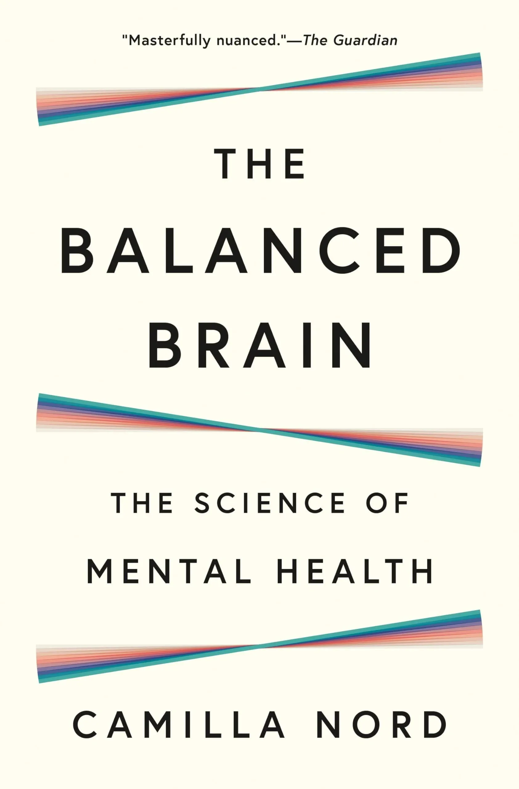 The Balanced Brain: The Science of Mental Health [Book]