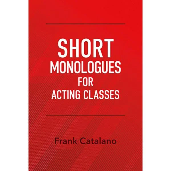 Short Monologues for Acting Classes [Book]