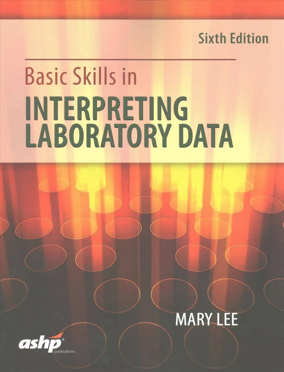 BASIC SKILLS IN INTERPRETING LABORATORY DATA, SIXTH Edition Sealed NEWWW