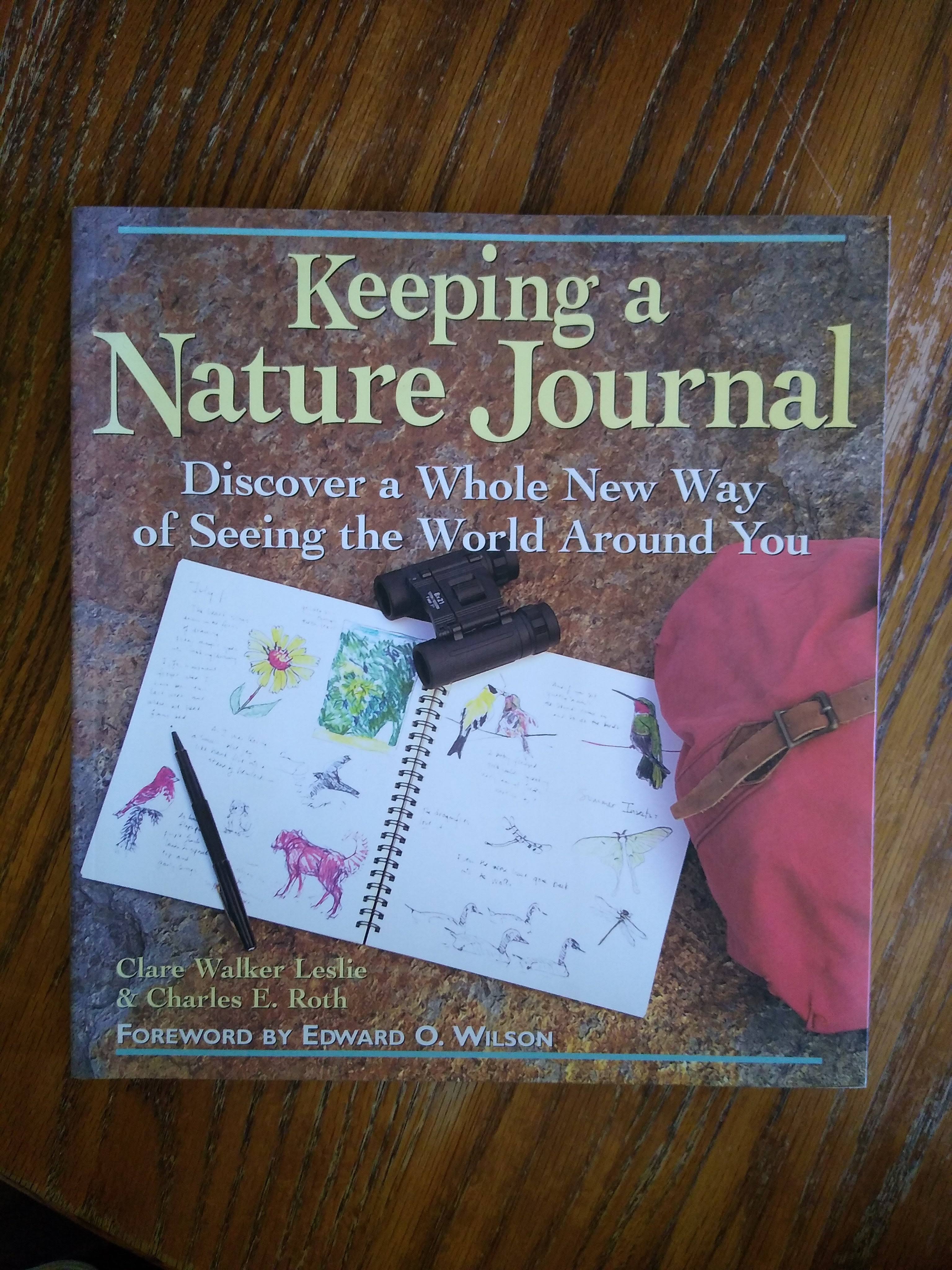 Keeping a Nature Journal: Discover a Whole New Way of Seeing the World Around You