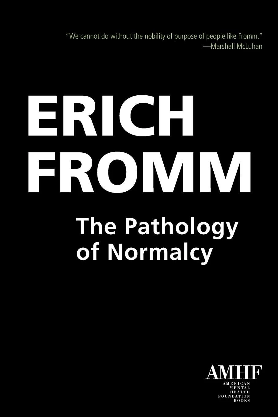 The Pathology of Normalcy