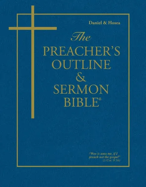 The Preacher's Outline & Sermon Bible: Daniel & Hosea [Book]