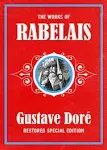 The Works of Rabelais: Gustave Doré Restored Special Edition [Book]