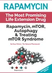 Rapamycin: Mtor, Autophagy & Treating Mtor Syndrome