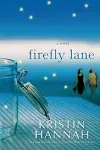 Firefly Lane #1 Firefly Lane Kristin Hannah