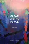 Clear Seeing Place: Studio Visits [Book]