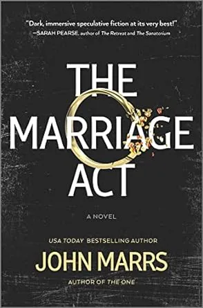 The Marriage ACT - by John Marrs