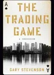 The Trading Game: A Confession