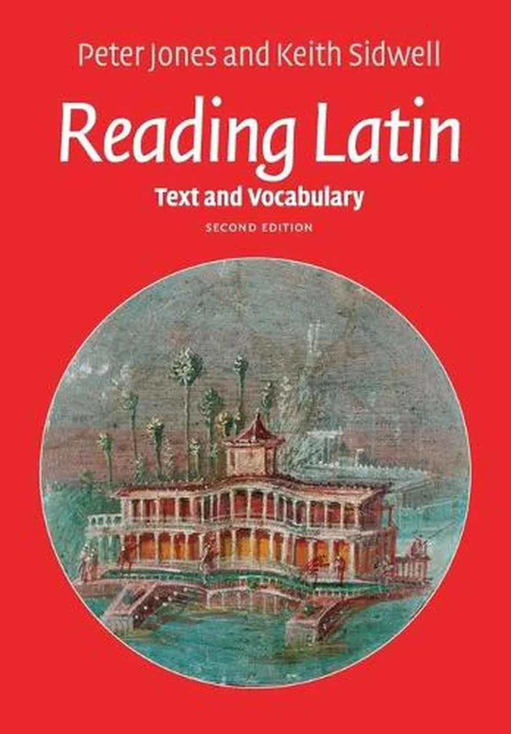 Reading Latin: Text: Text and Vocabulary 2nd Edition by Peter V. Jones (English)