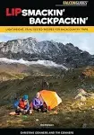 Lipsmackin Backpackin: Lightweight, Trail-Tested Recipes for Backcountry Trips [Book]