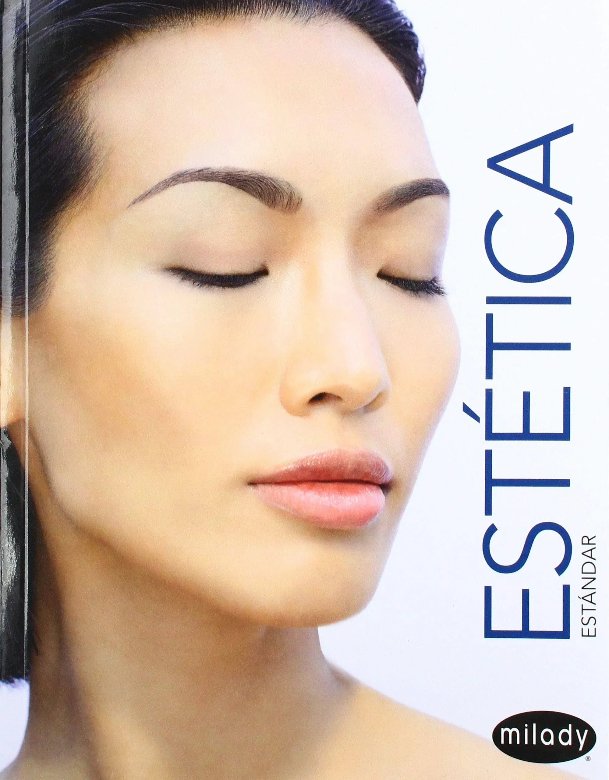 Estética Estándar Milady Traducida al Español: Fundamentos por Milady (Inglés) H-