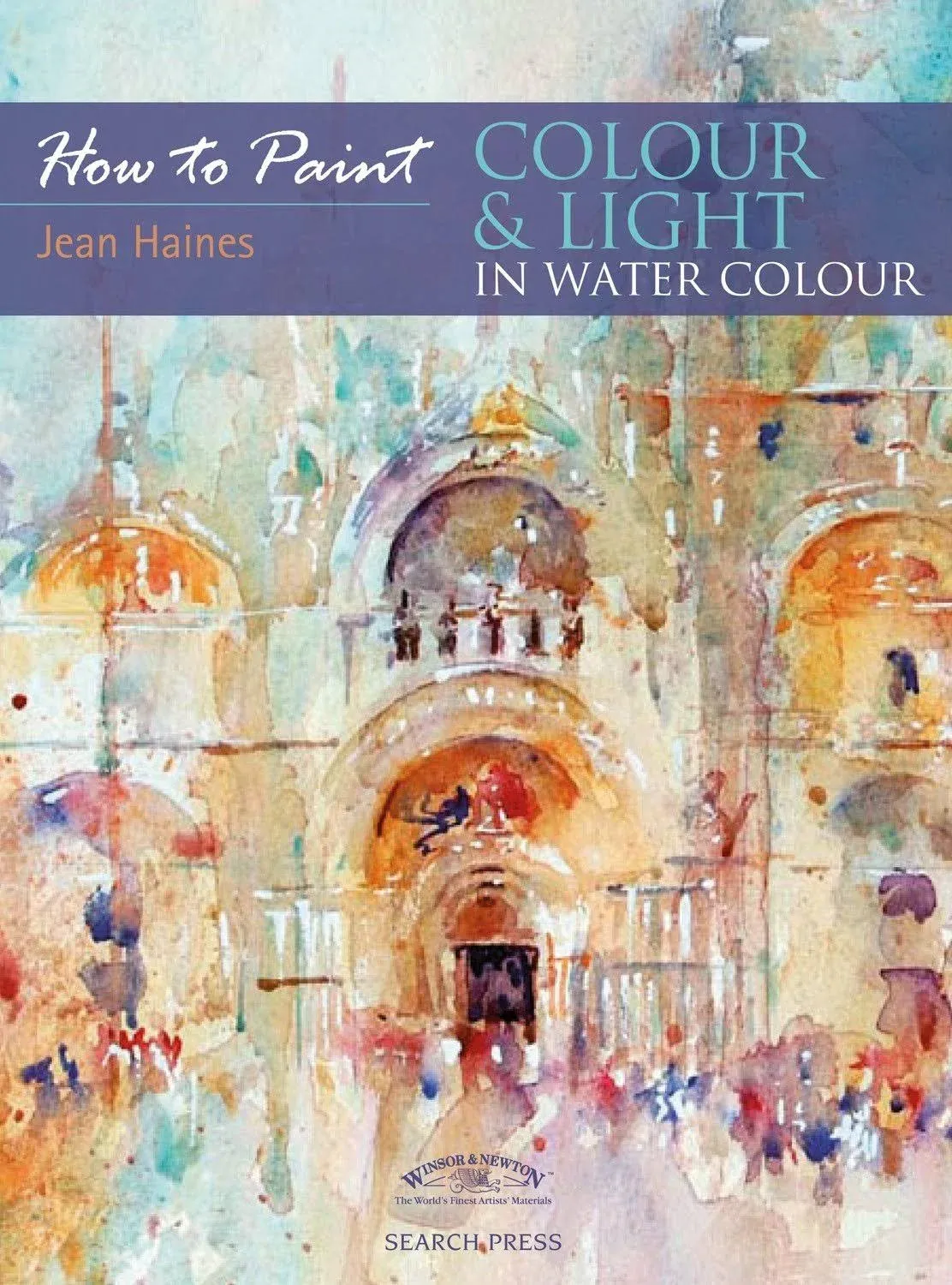 How to Paint Colour & Light in Watercolour [Book]