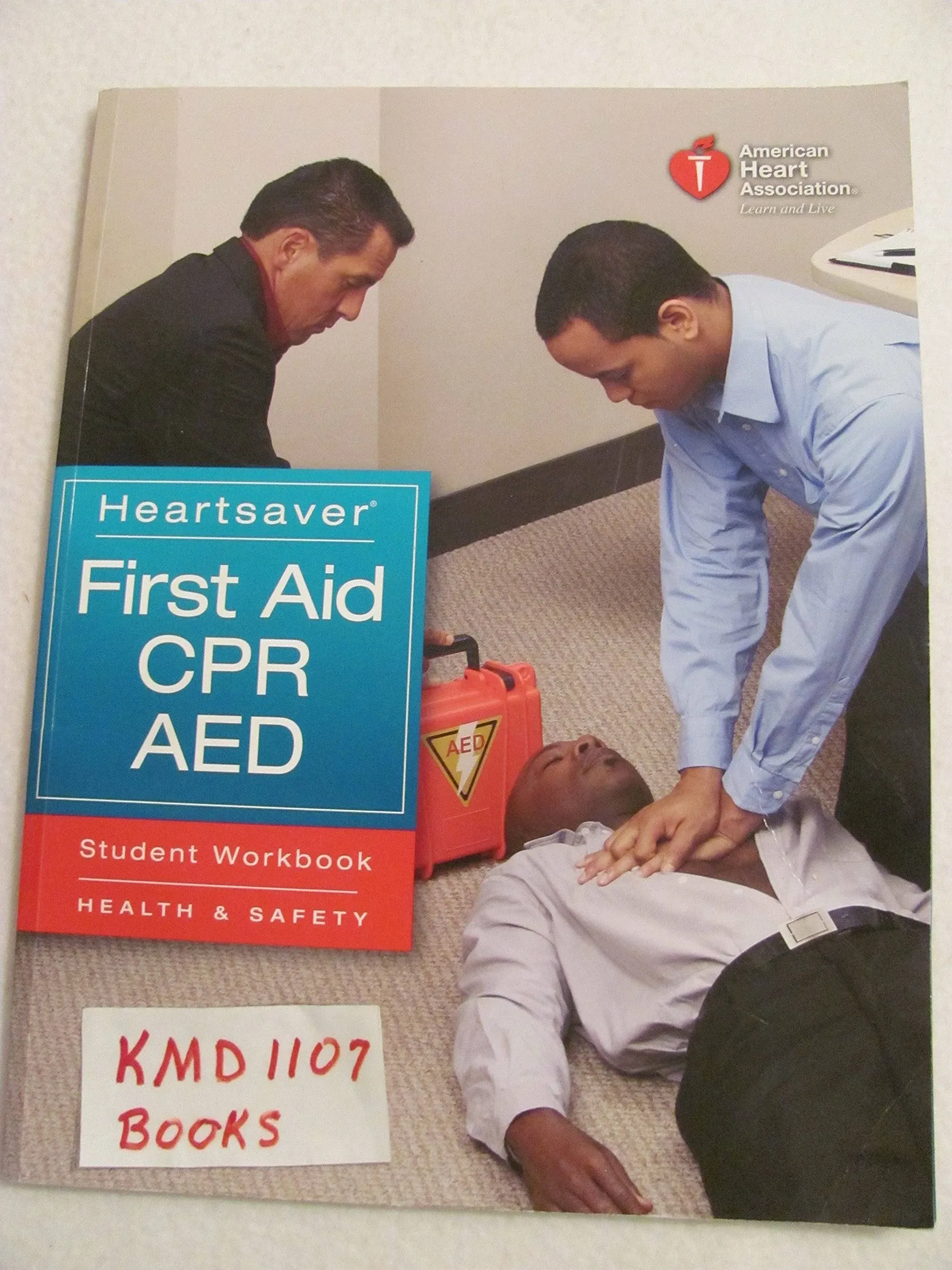 Heartsaver First Aid CPR AED Student Workbook [Book]