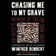 Chasing Me to My Grave: An Artist's Memoir of the Jim Crow South; Audiobook ...