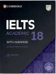 Cambridge IELTS Academic 18: With Answers : Authentic Practice Tests : with Audio [Book]