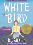 White Bird: A Wonder Story (A Graphic Novel) Format: Paperback