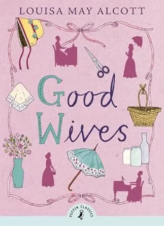 Good Wives, Paperback by Alcott, Louisa May, Brand New, Free shipping in the US