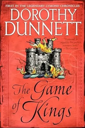 The Game of Kings: Book One in the Legendary Lymond Chronicles