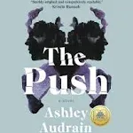 The Push: A GMA Book Club Pick (a Novel) by Audrain, Ashley