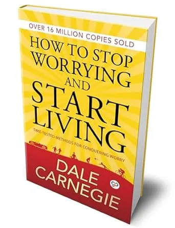 How to Stop Worrying and Start Living (Deluxe Hardbound Edition)