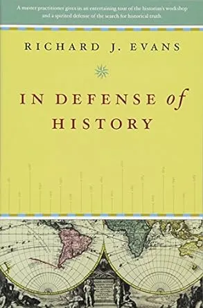 In Defense of History