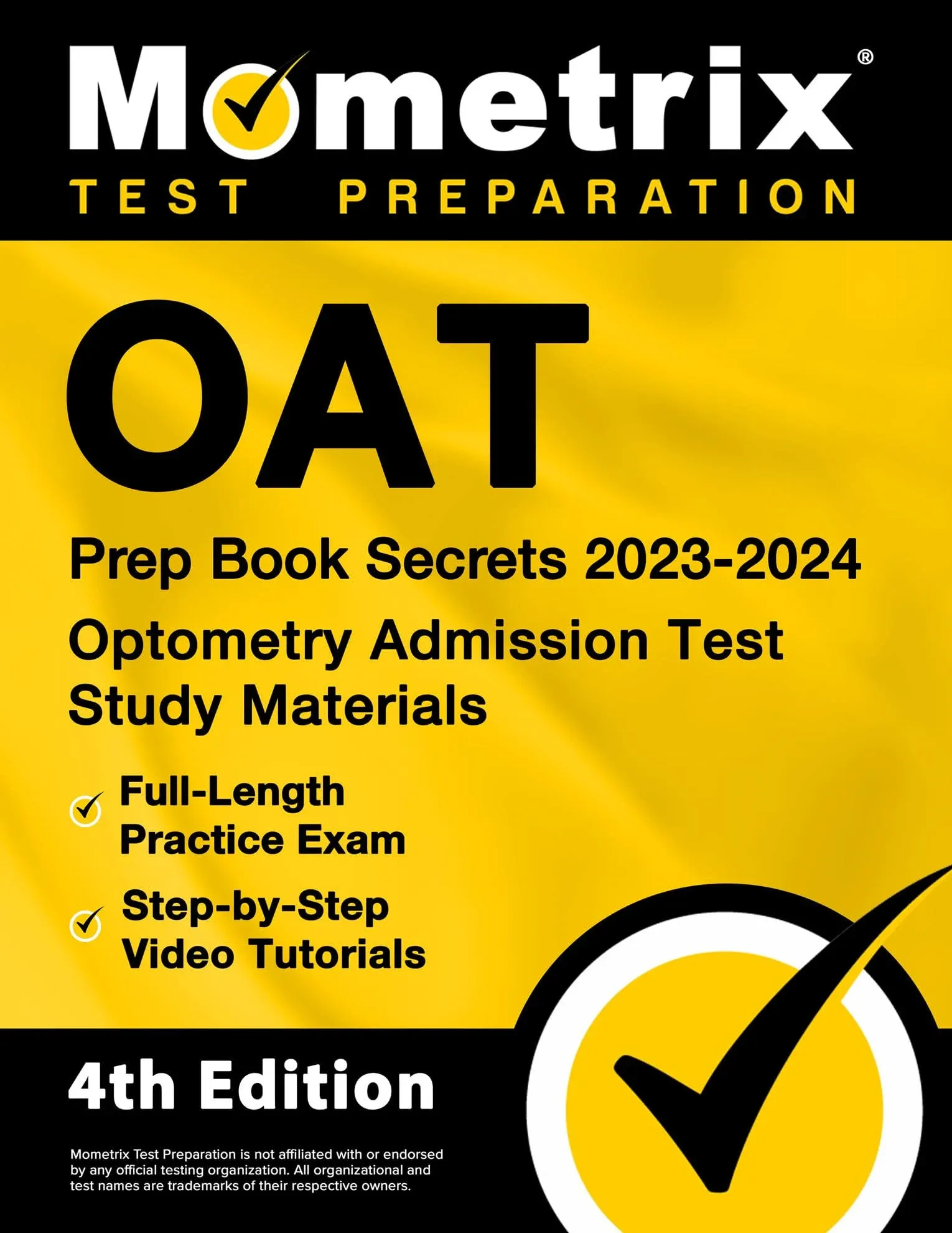 Oat Prep Book Secrets 2023-2024 - Optometry Admission Test Study Materials, Full-Length Practice Exam, Step-By-Step Video Tutorials: [4th Edition]