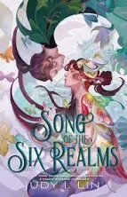 Song of the Six Realms by Judy I. Lin (2024, Hardcover)