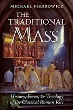 Michael Fiedrowicz The Traditional Mass (Gebundene Ausgabe)