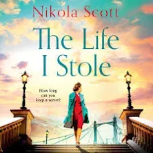 The Life I Stole: A heartwrenching historical novel of love, betrayal and a young woman's tragic secret