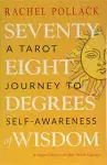 Seventy-Eight Degrees of Wisdom: A Tarot Journey to Self-Awareness (a New Edition of the Tarot Classic) [Book]