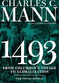 1493 for Young People: From Columbus's Voyage to Globalization [Book]