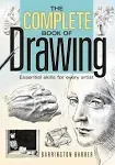 The Complete Book of Drawing: Essential Skills for Every Artist [Book]