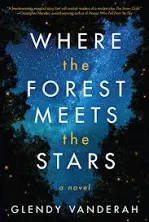 Where The Forest Meets The Stars Paperback