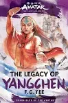 Avatar, the Last Airbender: the Legacy of Yangchen (Chronicles of the Avatar Book 4) [Book]