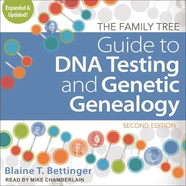 The Family Tree Guide to DNA Testing and Genetic Genealogy