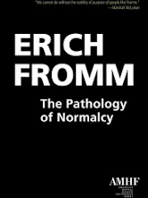 The Pathology of Normalcy Paperback – October 1, 2010 by Erich Fromm