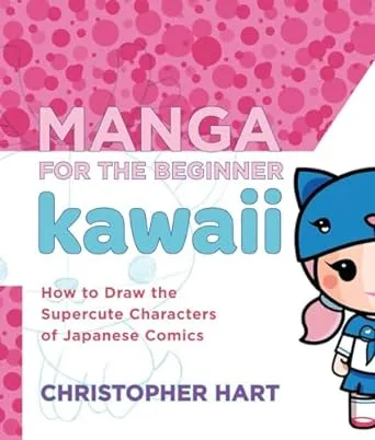 Manga for the Beginner Kawaii: How- Christopher Hart, 082300662X, paperback, new