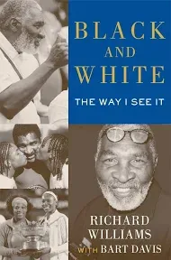 Black and White: The Way I See It -- Richard Williams