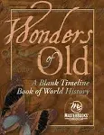 Wonders of Old: A Blank Timeline Book of World History