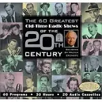 The 60 Greatest Old Time Radio Shows of the 20th Century 20 Audio Cassettes 