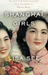 Shanghai Girls: A Novel