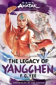 Avatar, The Last Airbender: The Legacy of Yangchen: Chronicles of the Avatar, Book 4