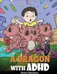 A Dragon With ADHD: A Childrens Story About ADHD A Cute Book to Help Ki - GOOD