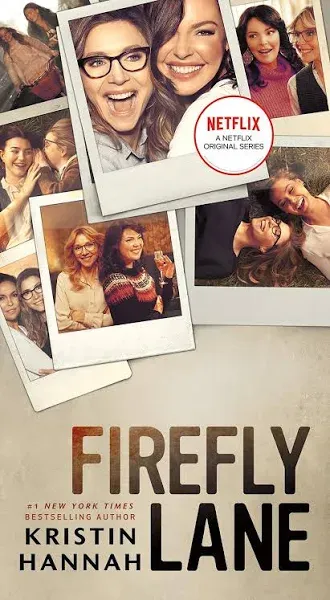 Firefly Lane. Netflix Tie-In by Hannah, Kristin