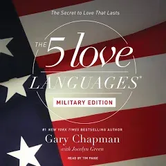 The Five Love Languages Military Edition : The Secret to Love That Lasts by...