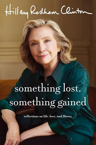 Something Lost, Something Gained: Reflections on Life, Love, and Liberty [Book]