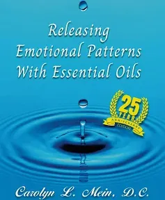 Releasing Emotional Patterns with Essential Oils: 2023 Edition